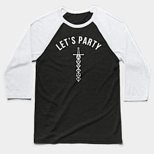 Let's Party Baseball T-Shirt